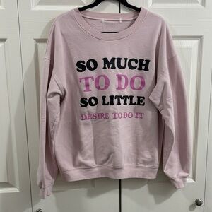 Light Pink Graphic Sweatshirt "So Much To Do"